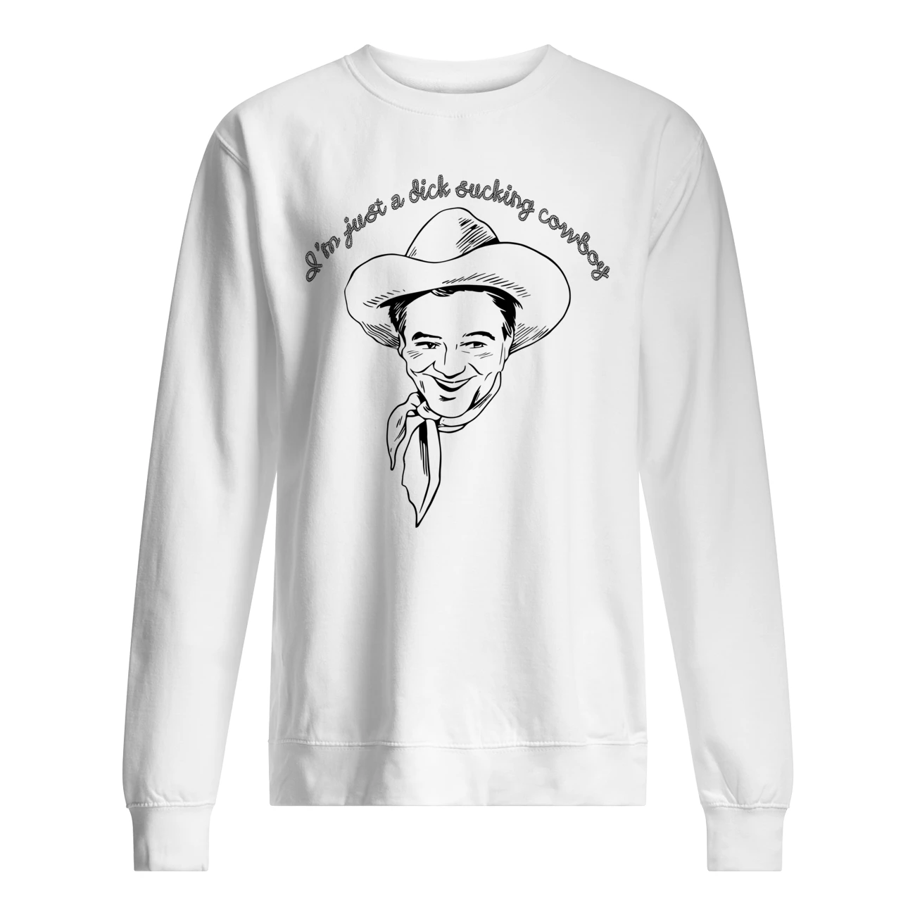 I’M Just A D*Ck S*Cking Cowboy Shirt I’M Just A D*Ck S*Cking Cowboy Shirt
