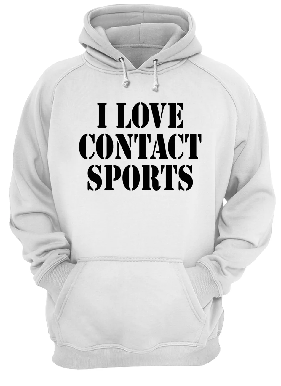 I Love Contact Sports Shirt I Love Contact Sports Shirt