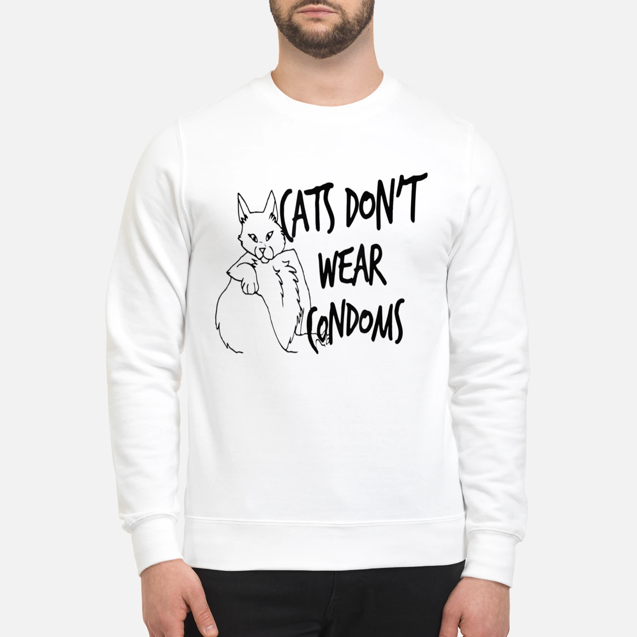 Cats Don’T Wear Condoms Shirt Cats Don’T Wear Condoms Shirt