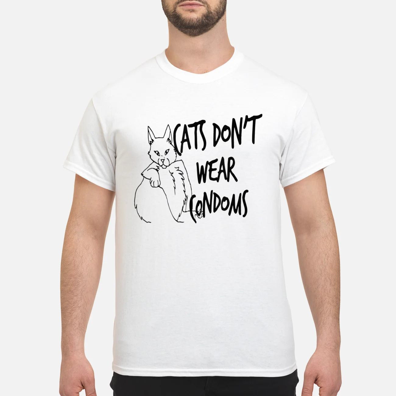 Cats Don’T Wear Condoms Shirt Cats Don’T Wear Condoms Shirt
