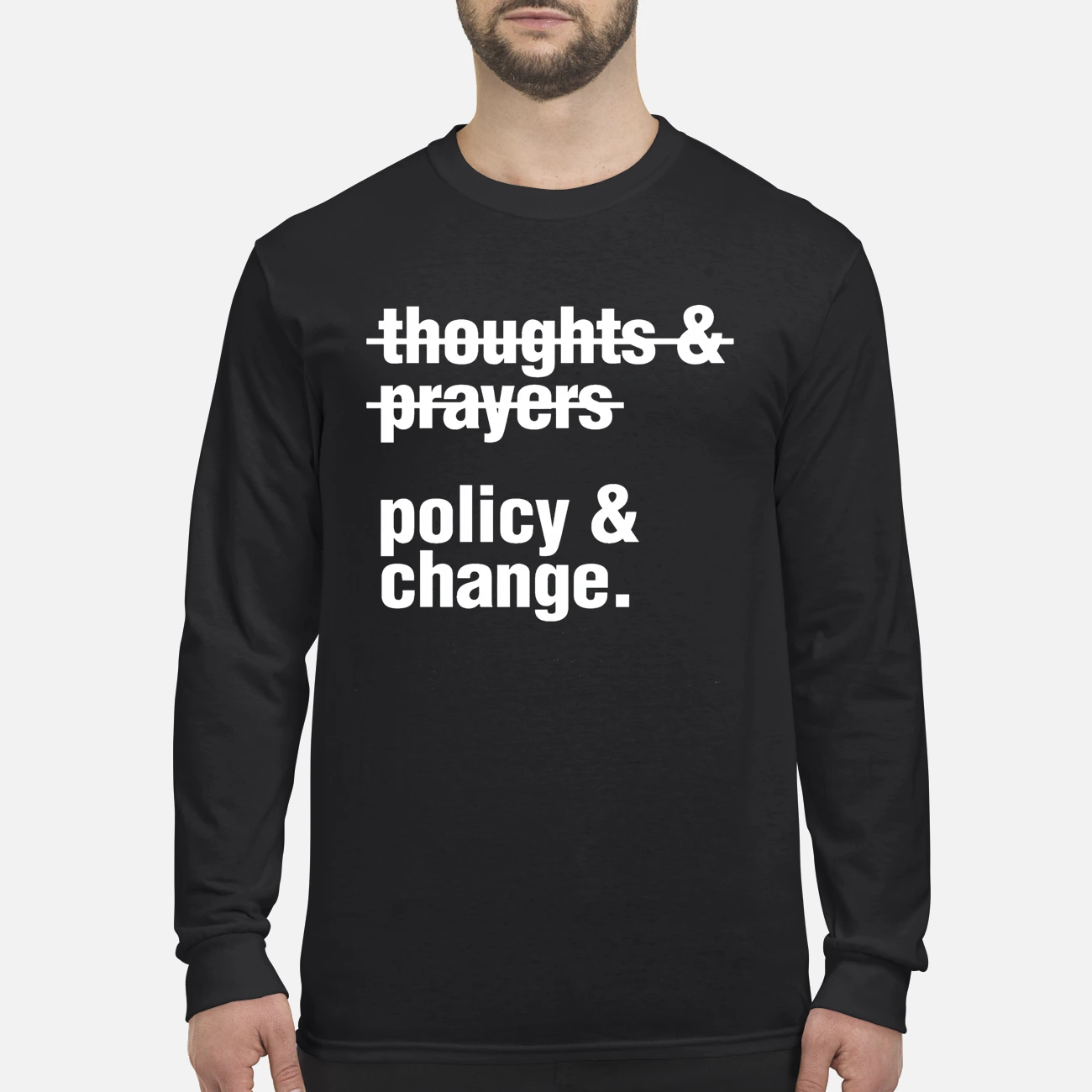 Thoughts And Prayers Policy And Change Shirt Thoughts And Prayers Policy And Change Shirt