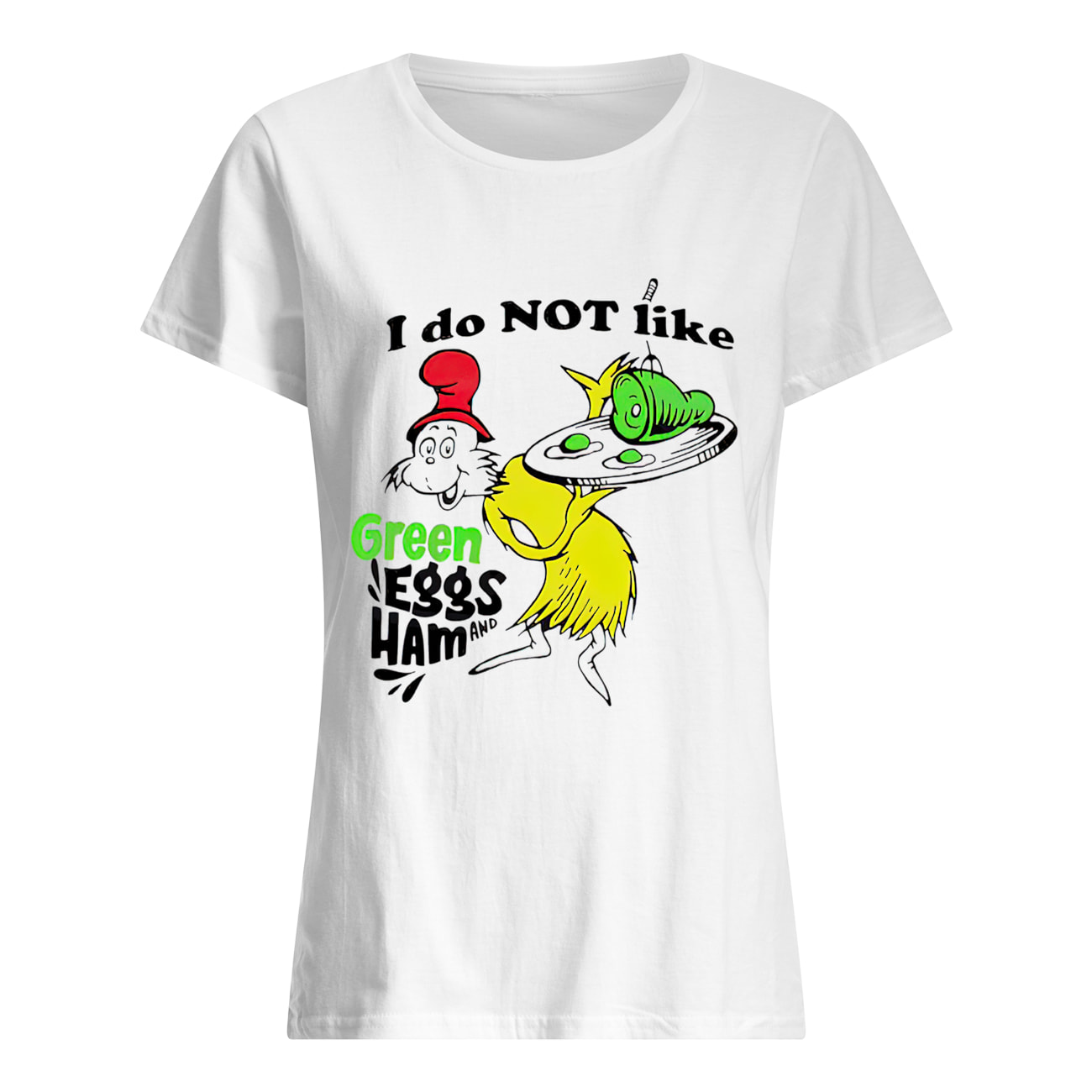 Dr. Seuss I Do Not Like Green Eggs And Ham Shirt Dr. Seuss I Do Not Like Green Eggs And Ham Shirt