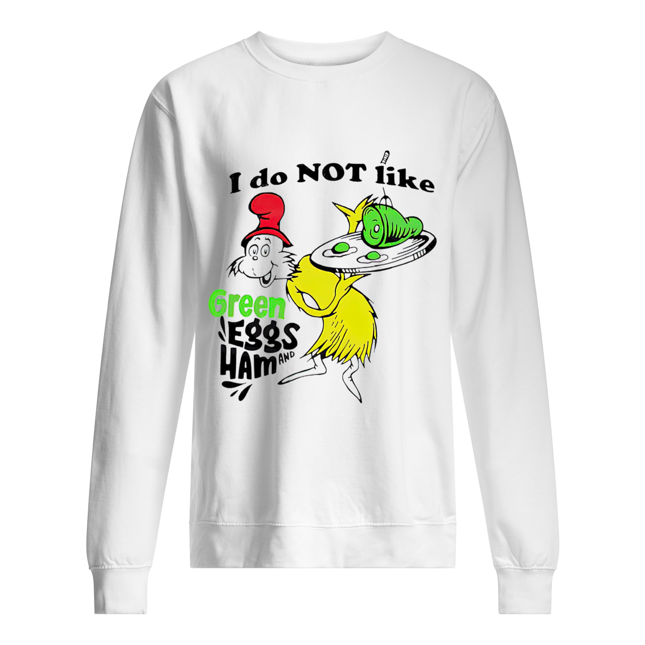 Dr. Seuss I Do Not Like Green Eggs And Ham Shirt Dr. Seuss I Do Not Like Green Eggs And Ham Shirt