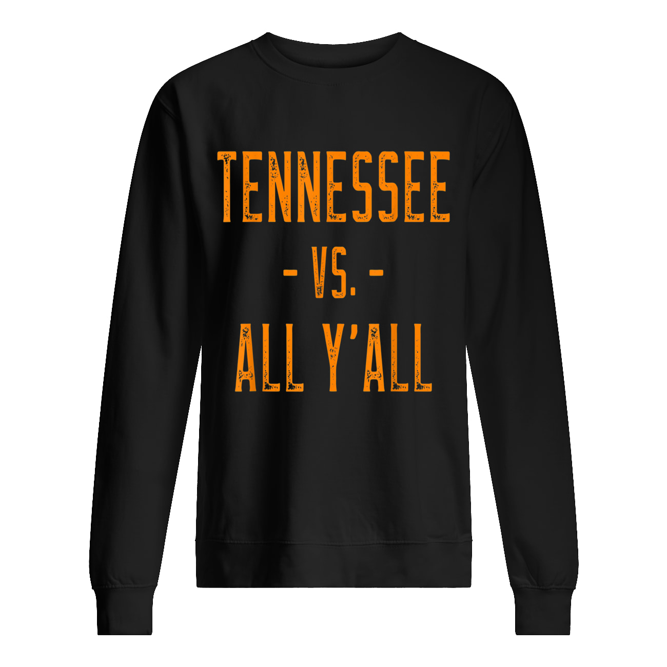 Tennessee Vs All Y’All Shirt Tennessee Vs All Y’All Shirt
