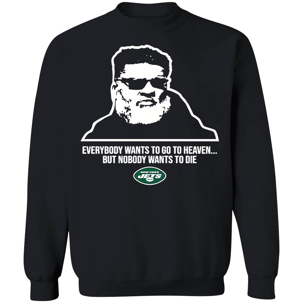 Jeremy Ruckert Everybody Wants To Go To Heaven But Nobody Wants To Die Shirt Jeremy Ruckert Everybody Wants To Go To Heaven But Nobody Wants To Die Shirt