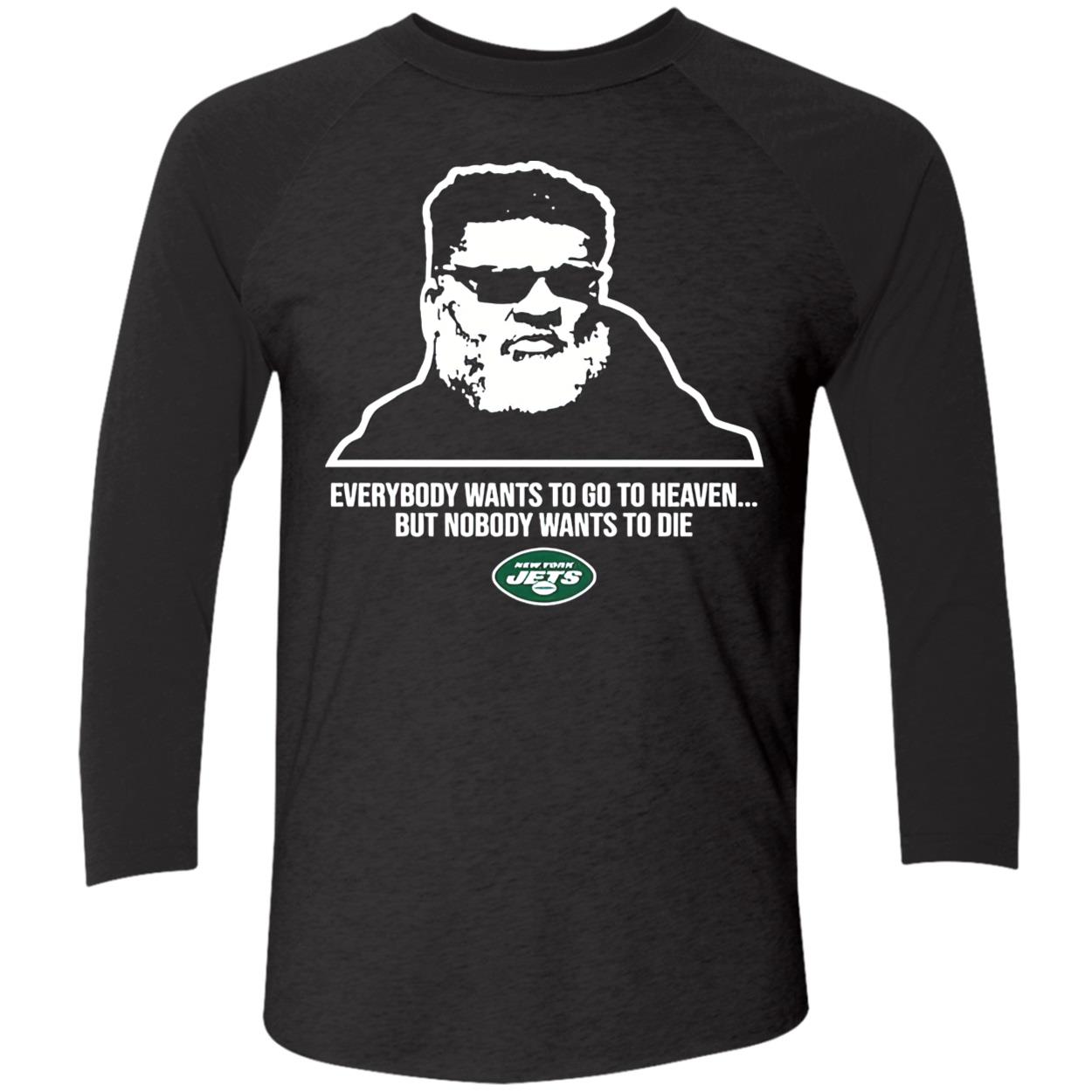 Jeremy Ruckert Everybody Wants To Go To Heaven But Nobody Wants To Die Shirt Jeremy Ruckert Everybody Wants To Go To Heaven But Nobody Wants To Die Shirt