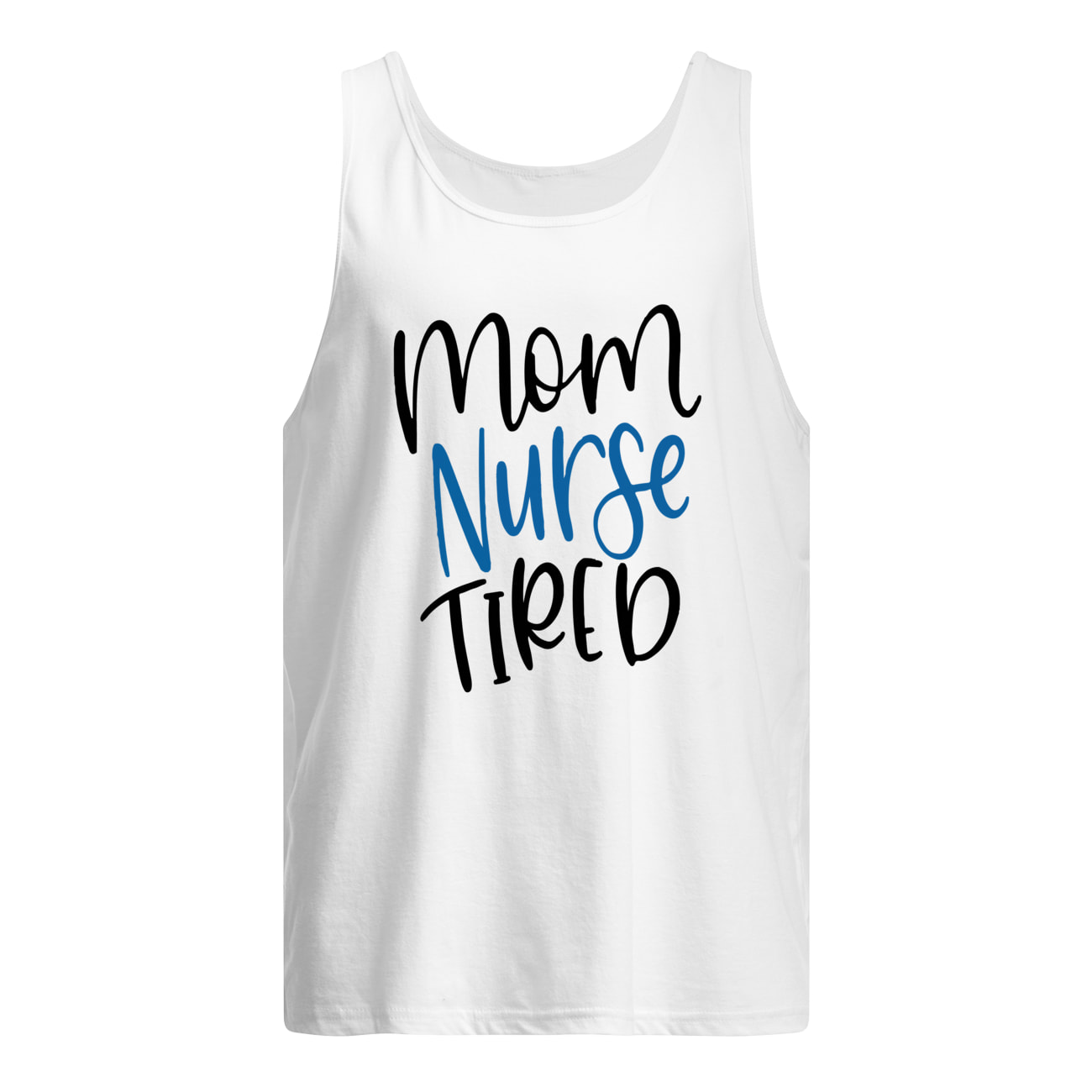 Mom Nurse Tired Shirt Mom Nurse Tired Shirt