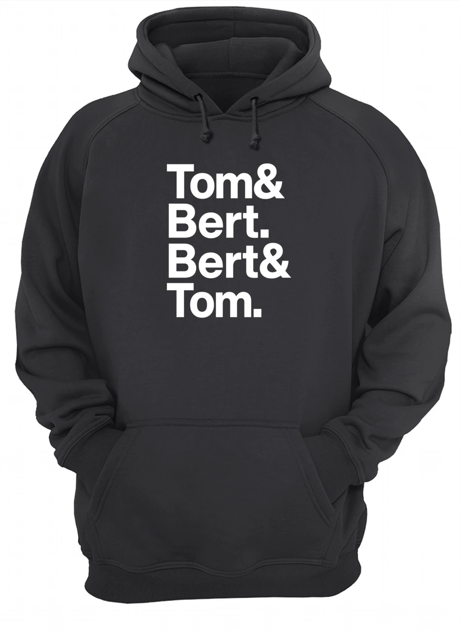 Tom And Bert Bert And Tom Shirt Tom And Bert Bert And Tom Shirt