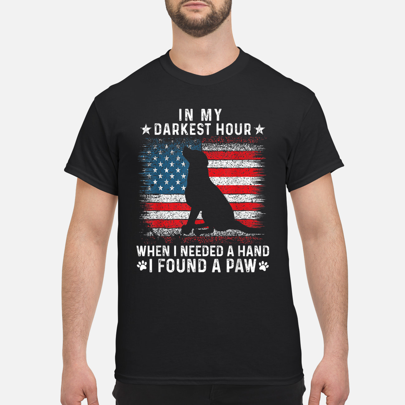 In My Darkest Hour When I Needed A Hand I Found A Paw Shirt