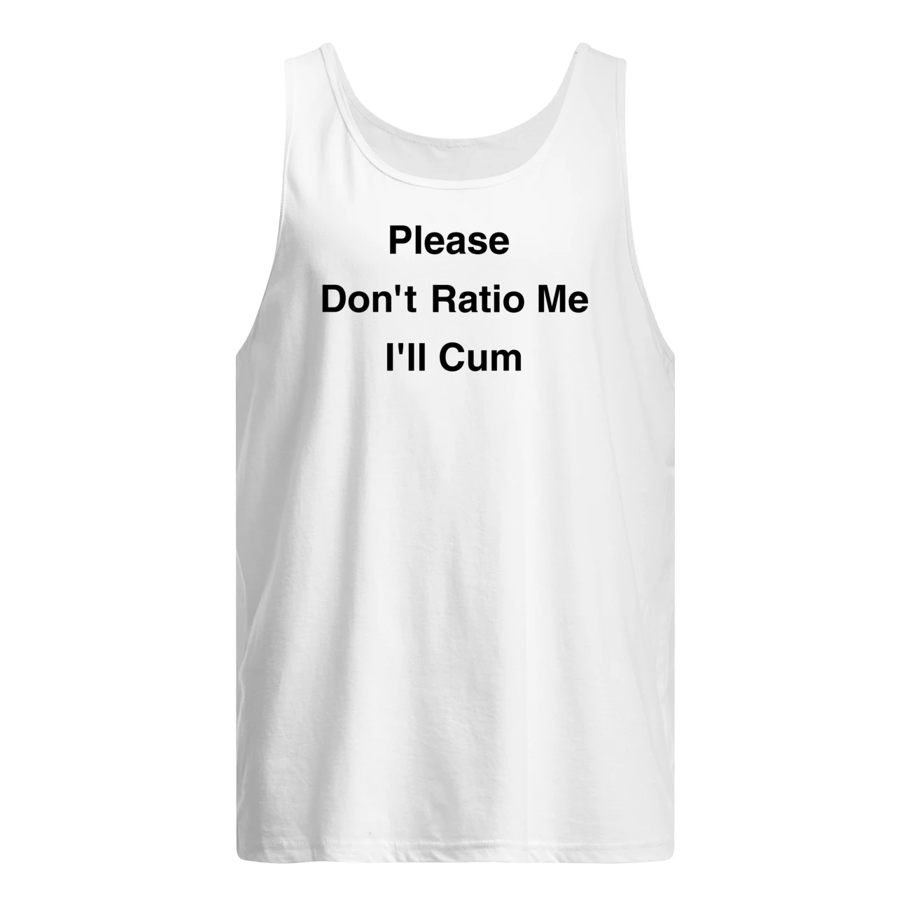 Please Don’T Ratio Me I’Ll C*M T-Shirt Please Don’T Ratio Me I’Ll C*M T-Shirt