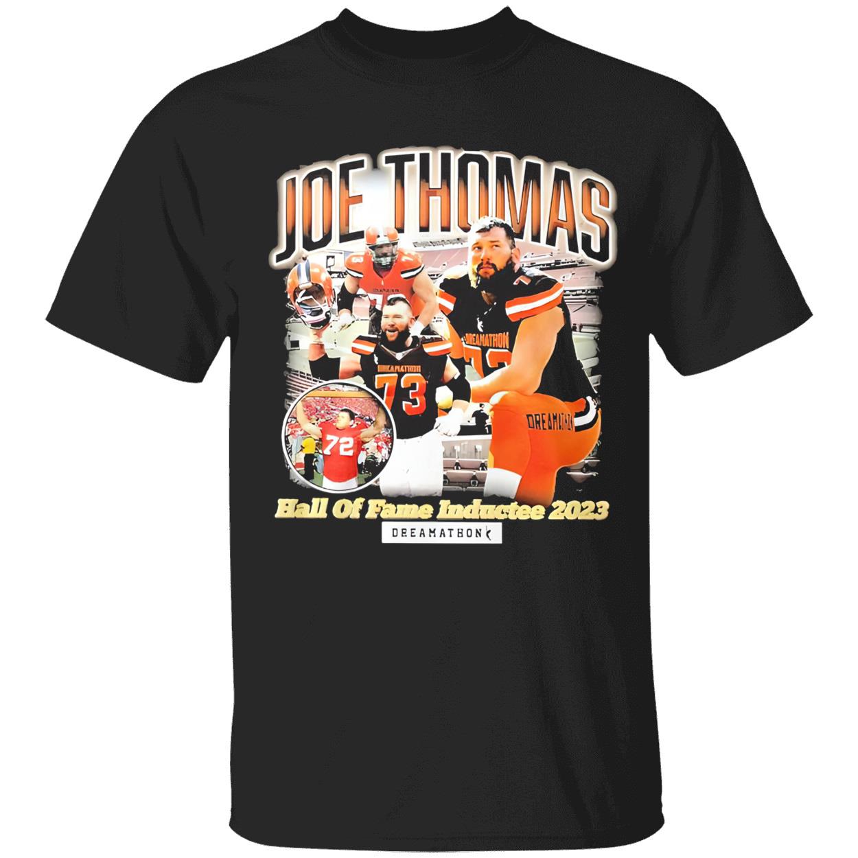 Joe Thomas Hall Of Fame Inductee 2023 Dreamathons Shirt Joe Thomas Hall Of Fame Inductee 2023 Dreamathons Shirt