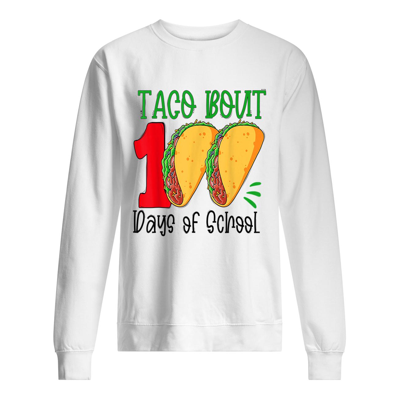 Taco Bout 100 Days Of School Shirt Taco Bout 100 Days Of School Shirt