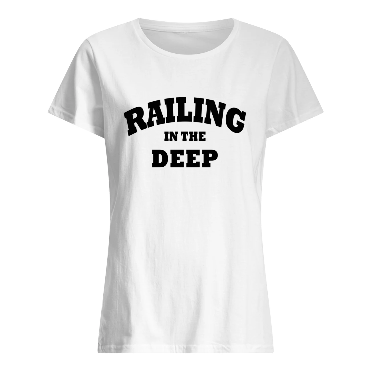 Railing In The Deep Shirt Railing In The Deep Shirt