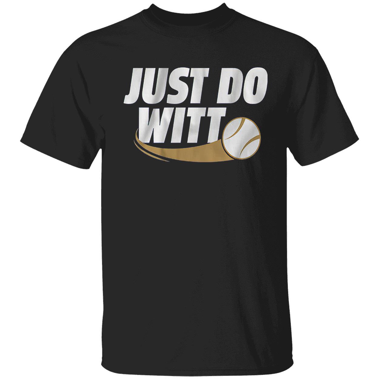 Just Do Witt Shirt Just Do Witt Shirt