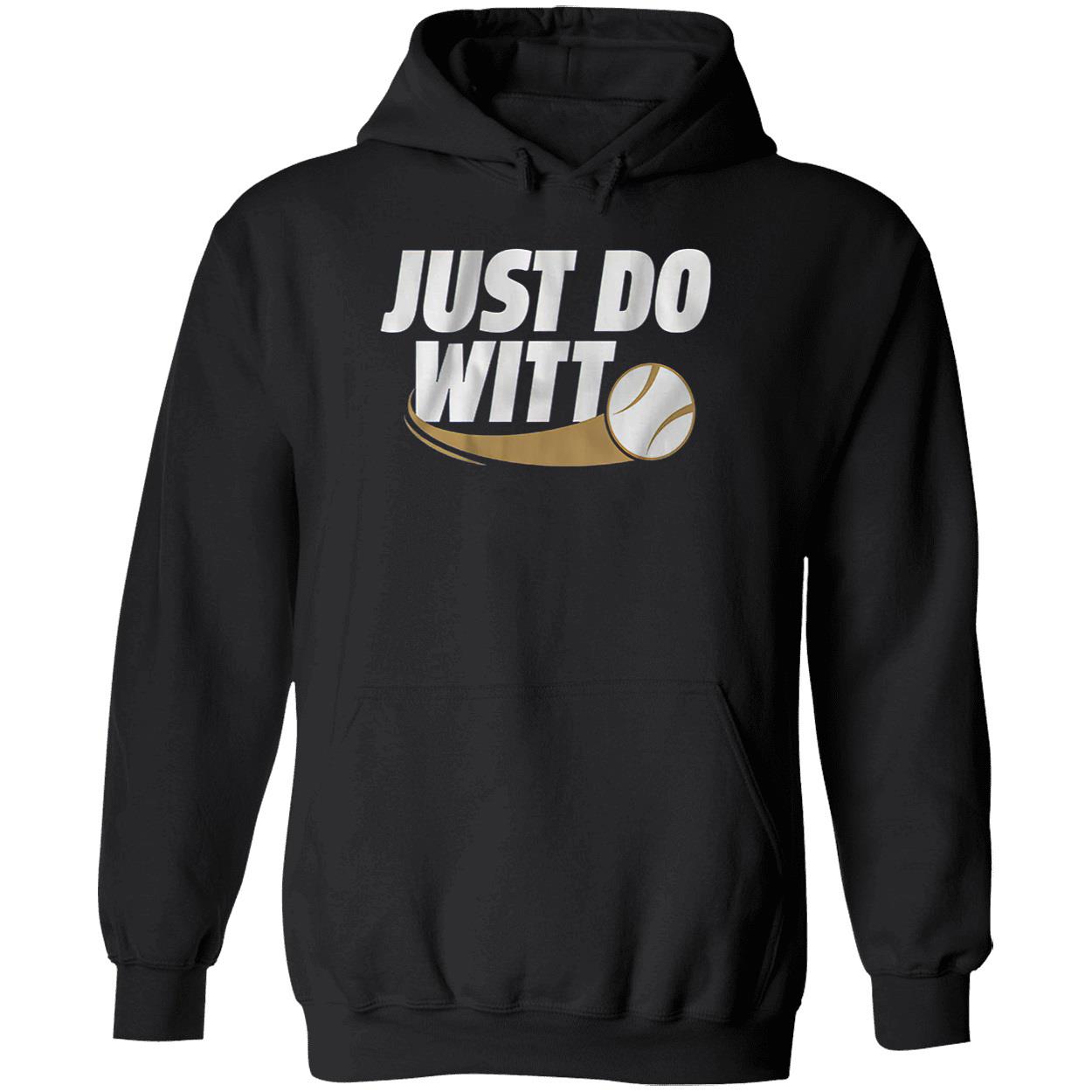 Just Do Witt Shirt Just Do Witt Shirt