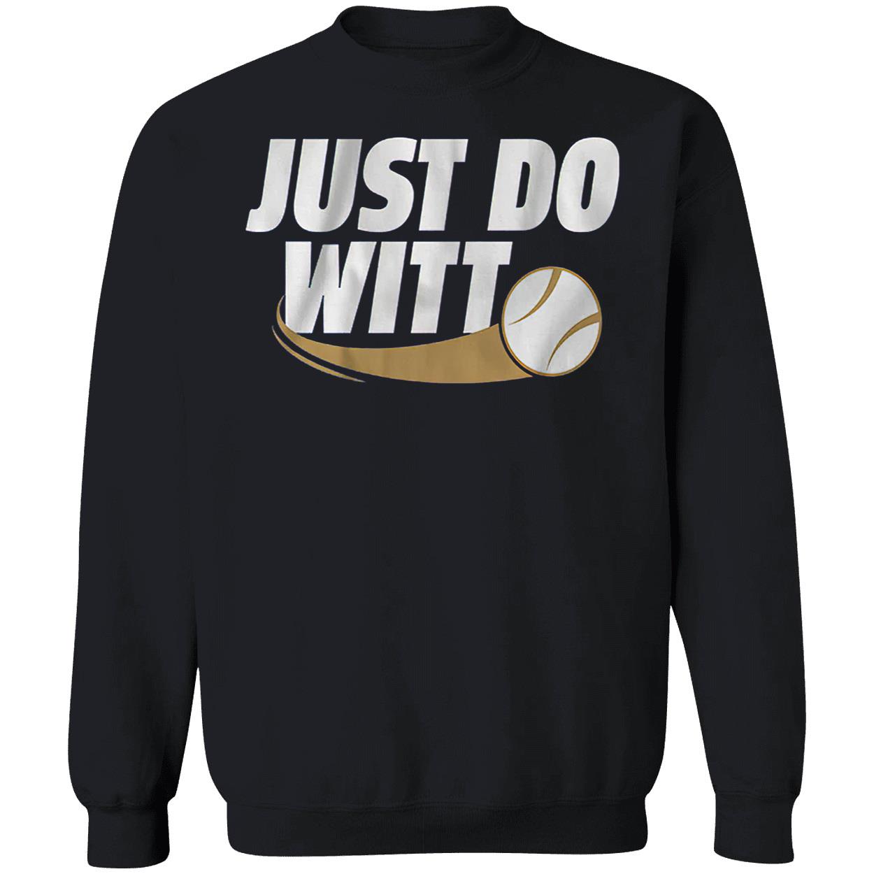 Just Do Witt Shirt Just Do Witt Shirt