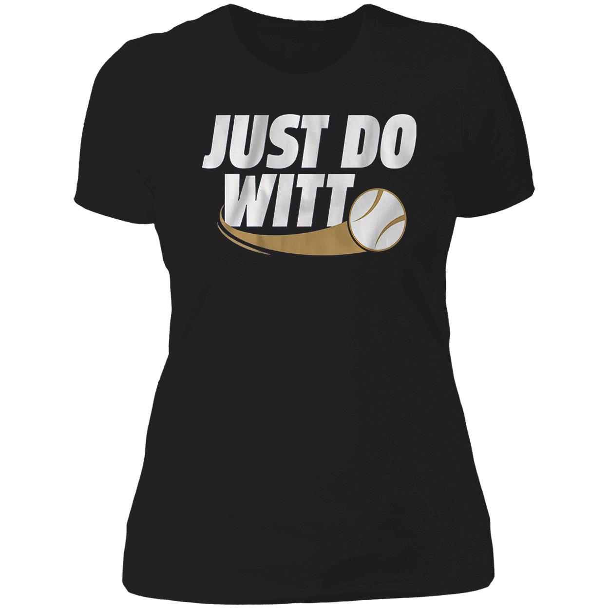 Just Do Witt Shirt Just Do Witt Shirt