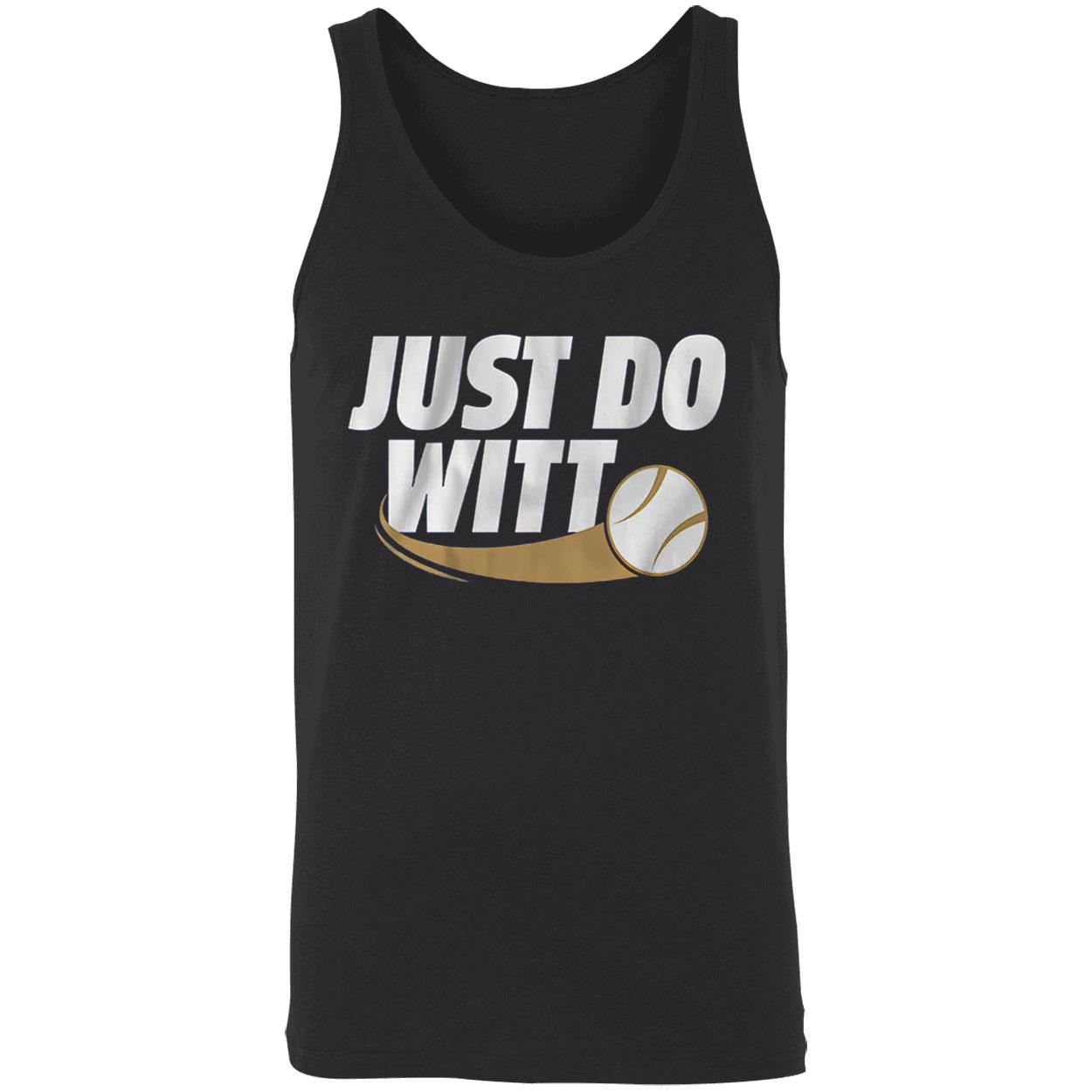 Just Do Witt Shirt Just Do Witt Shirt