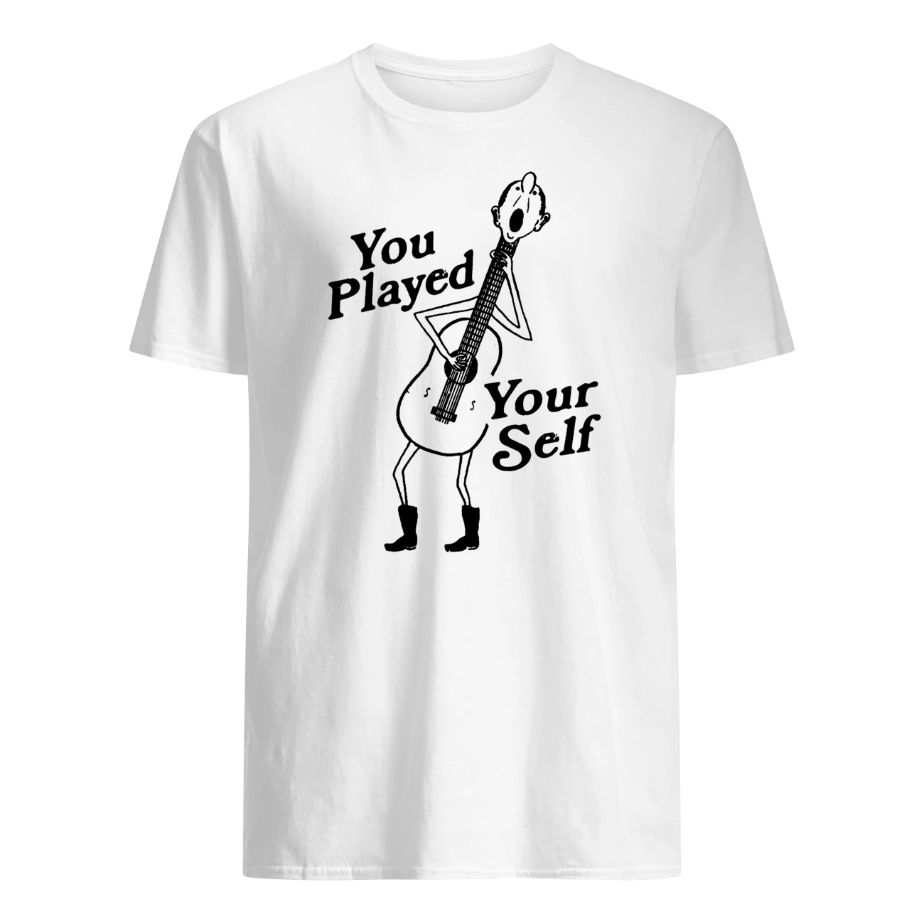 You Played Yourself Shirt
