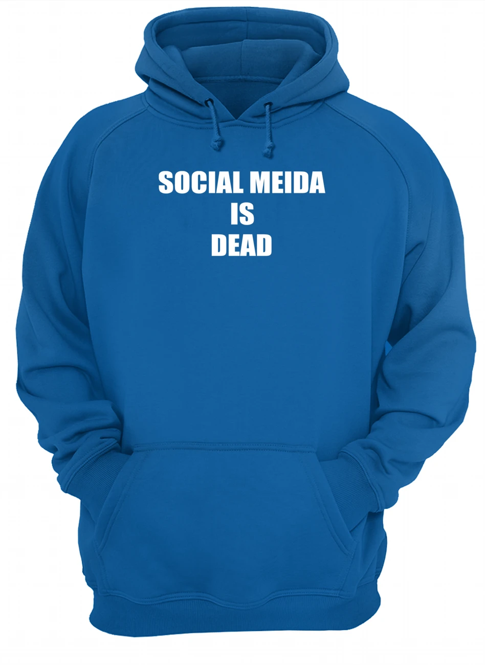 Social Media Is Dead Shirt Social Media Is Dead Shirt