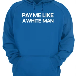 Pay Me Life 4 White Man Shirt 1 kaoub6hx99trrkfbgh0f 4.webp