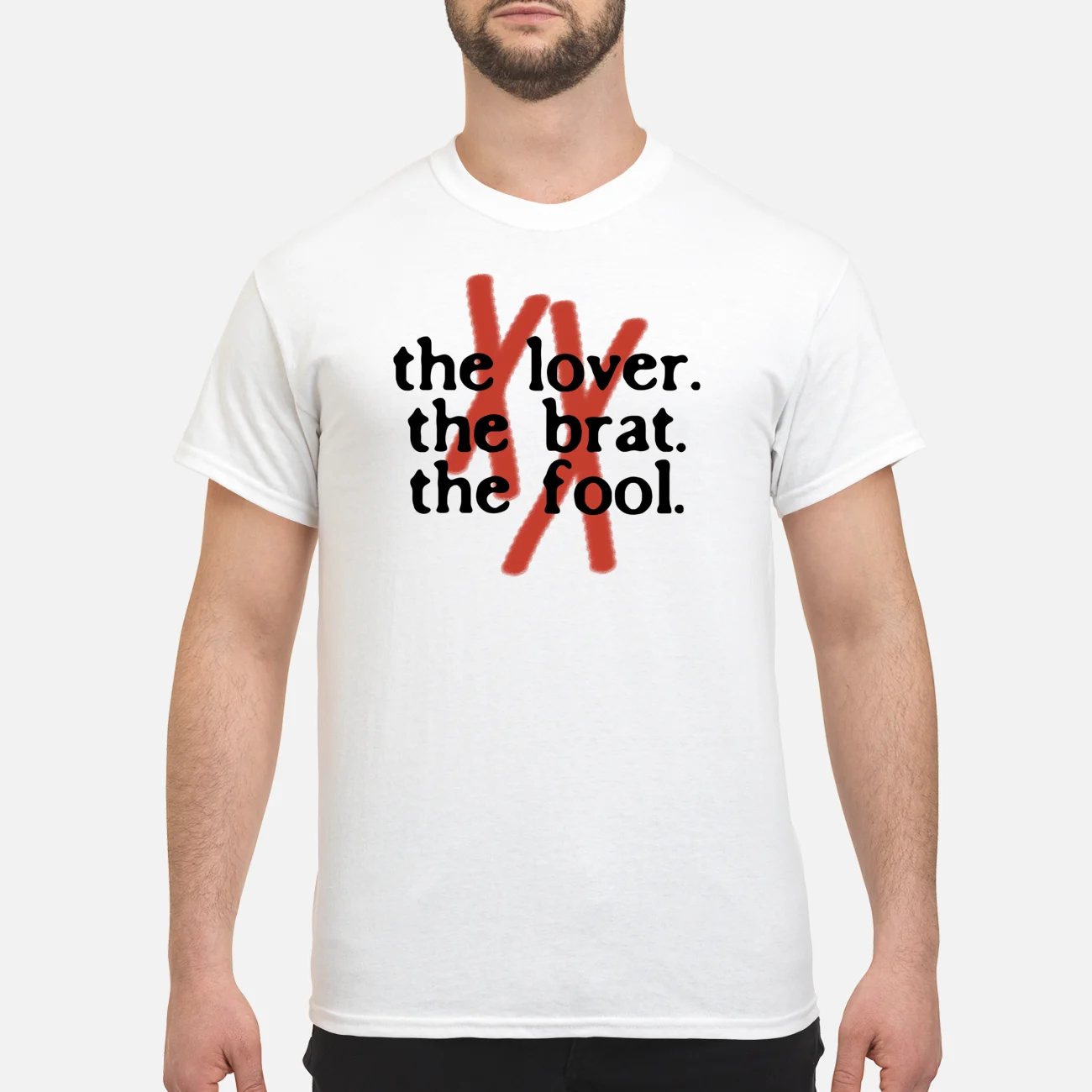 The Lover The Brat The Fool Shirt