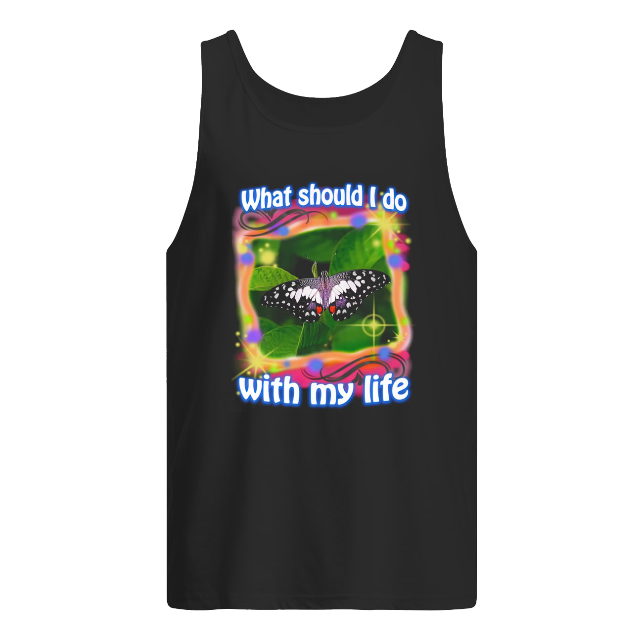 What Should I Do With My Life Shirt What Should I Do With My Life Shirt