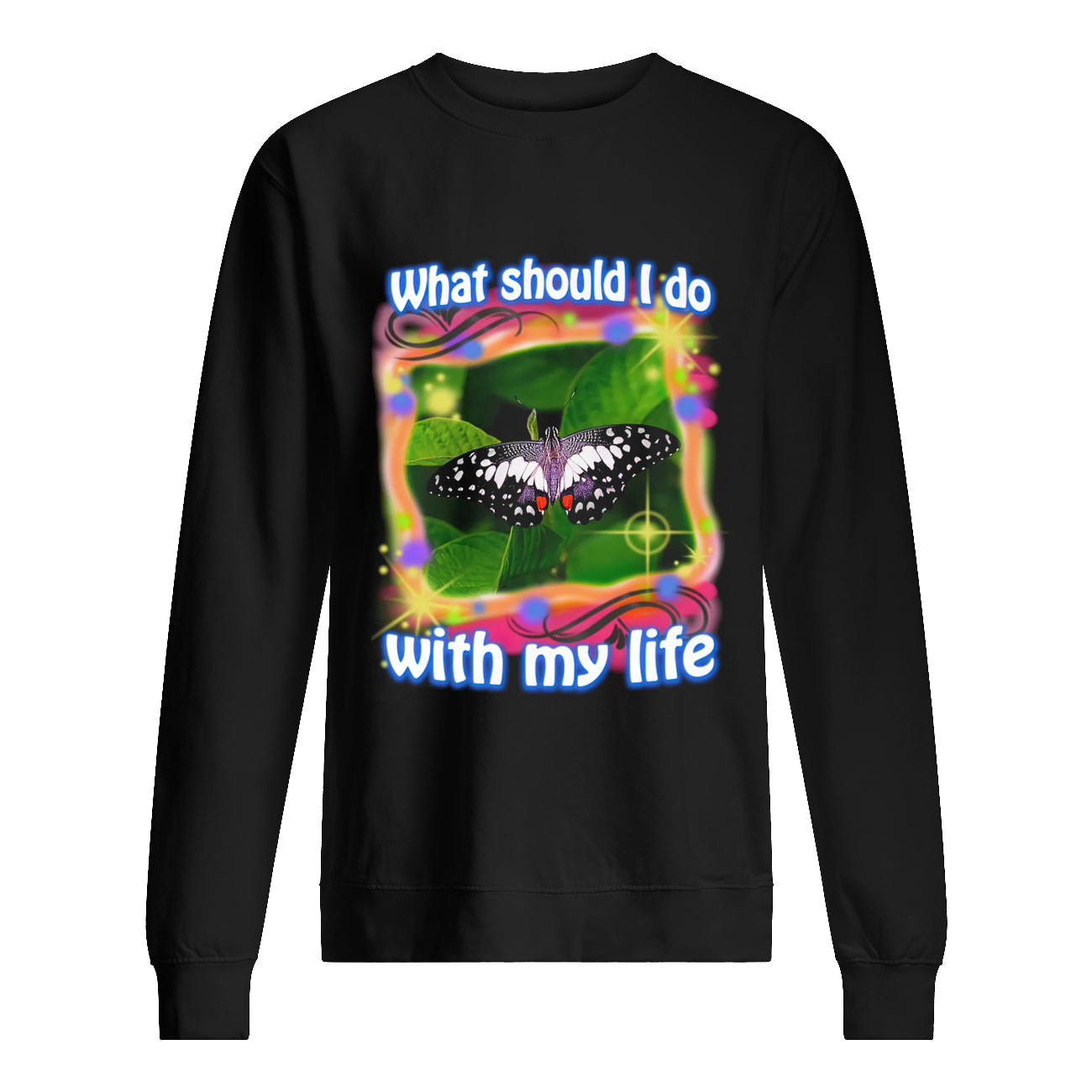 What Should I Do With My Life Shirt What Should I Do With My Life Shirt