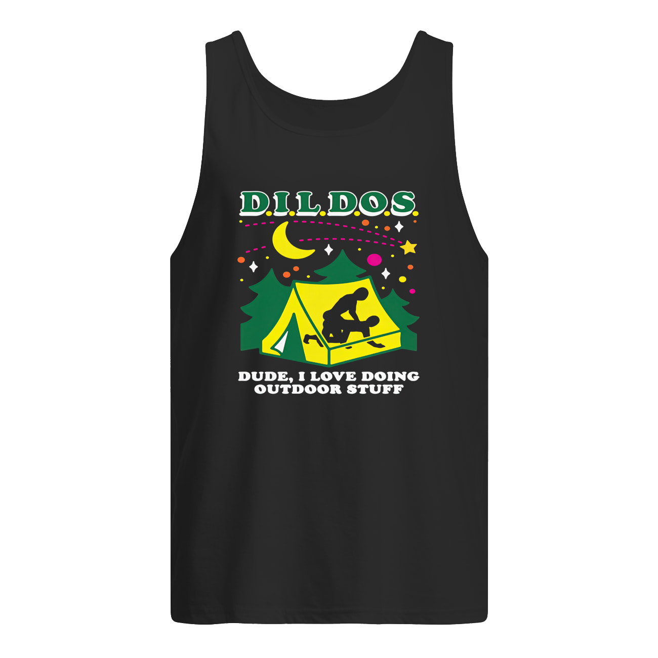 Dildos Dude I Love Doing Outdoor Stuff Shirt Dildos Dude I Love Doing Outdoor Stuff Shirt