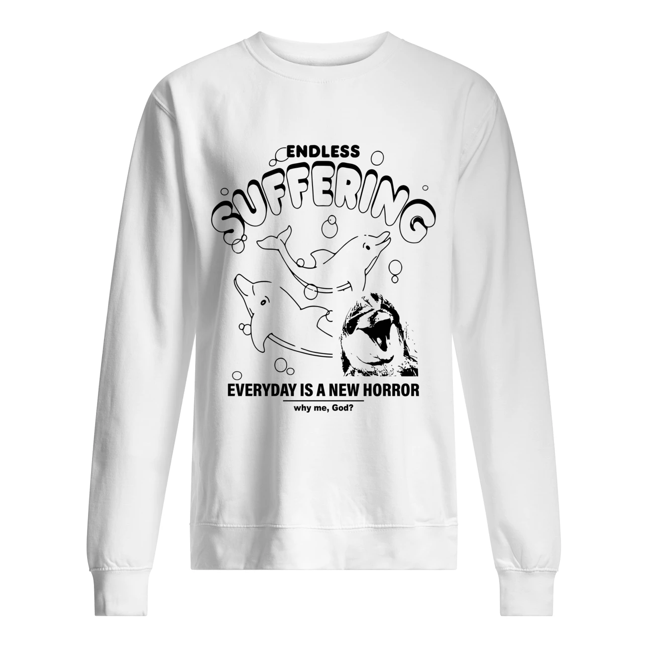 Endless Suffering Everyday Is A New Horror Shirt Endless Suffering Everyday Is A New Horror Shirt
