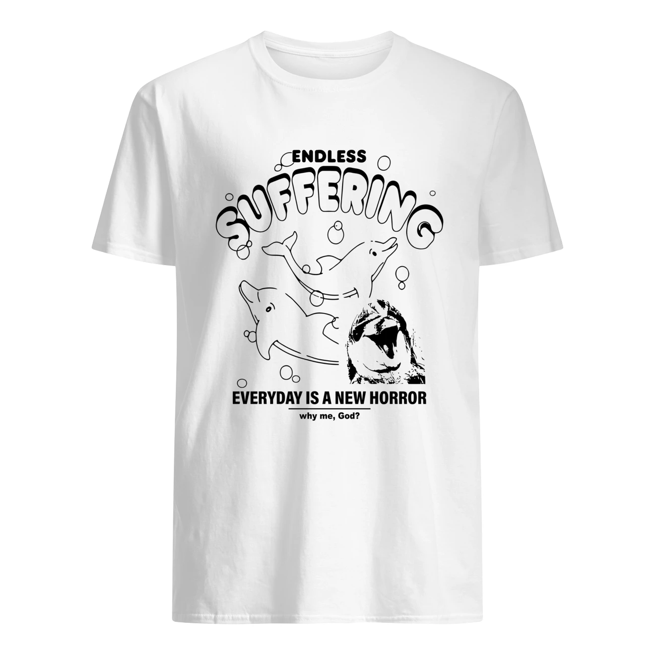 Endless Suffering Everyday Is A New Horror Shirt
