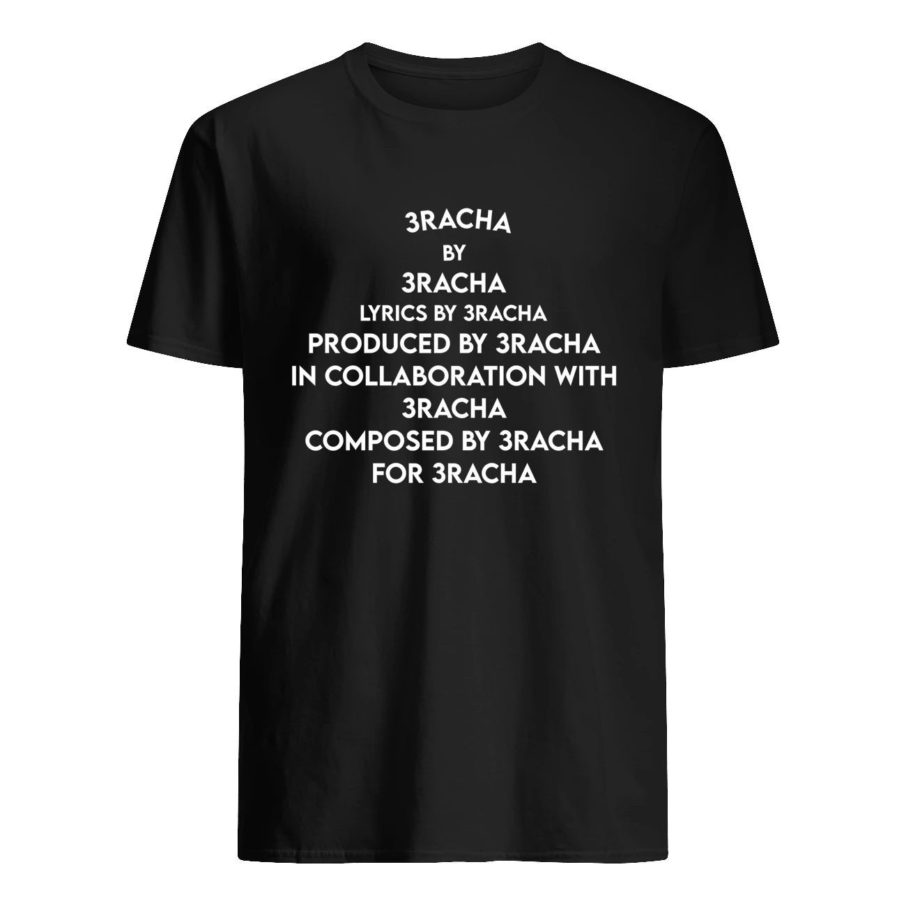 3Racha By 3Racha Lyrics By 3Racha Produced By 3Racha Shirt 3Racha By 3Racha Lyrics By 3Racha Produced By 3Racha Shirt