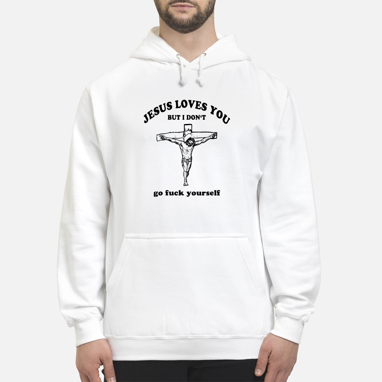 Jesus Loves You But I Don’T Go F*Ck Yourself Shirt Jesus Loves You But I Don’T Go F*Ck Yourself Shirt
