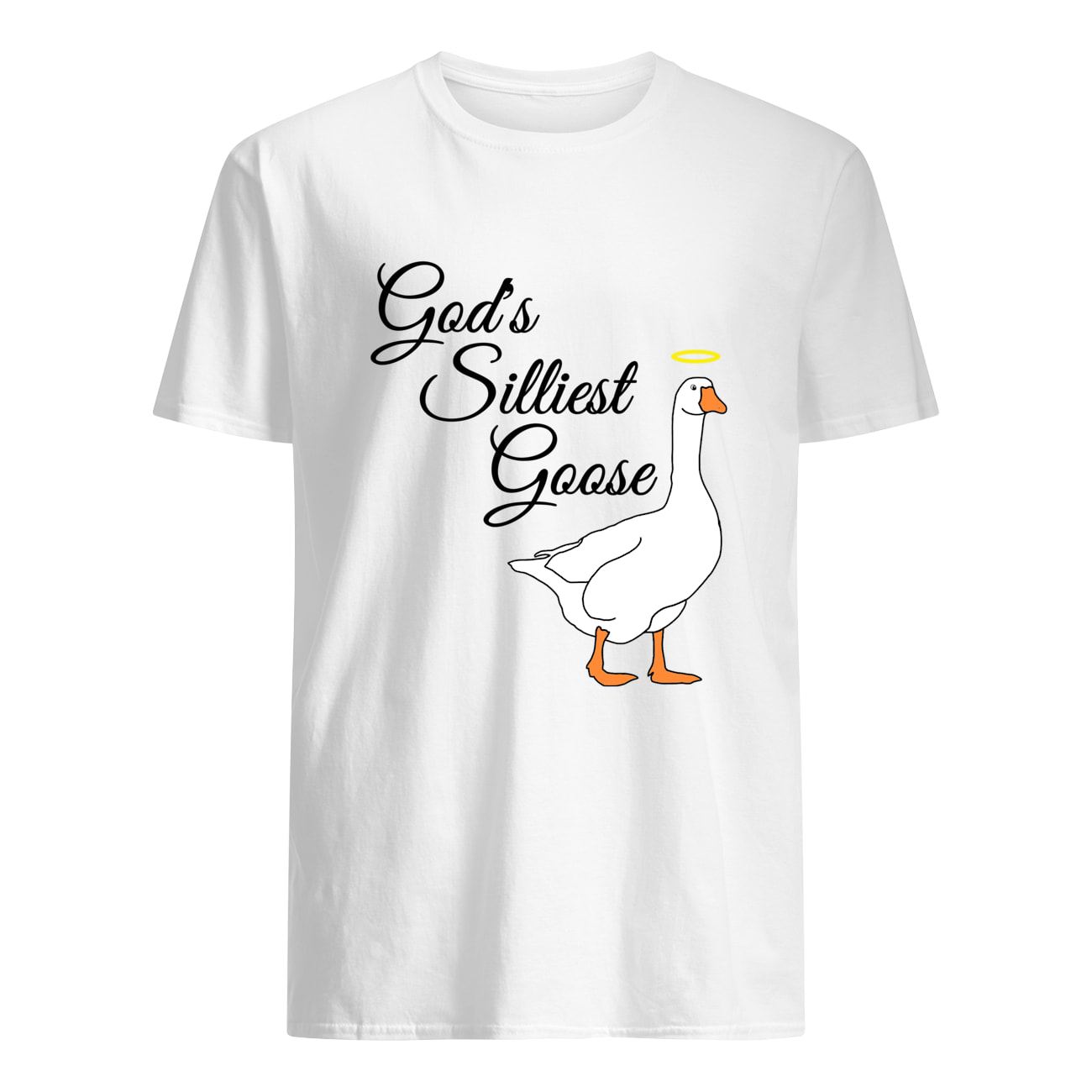 God’Silliest Goose Shirt