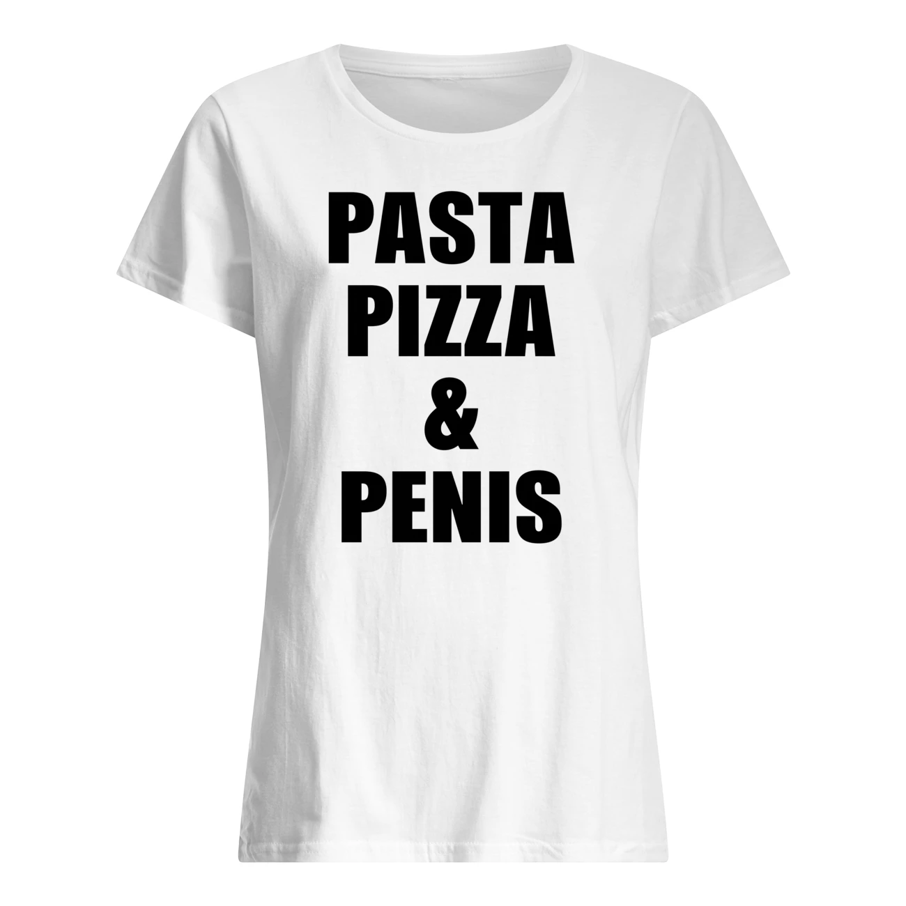 Pasta Pizza And Pen*S Shirt Pasta Pizza And Pen*S Shirt