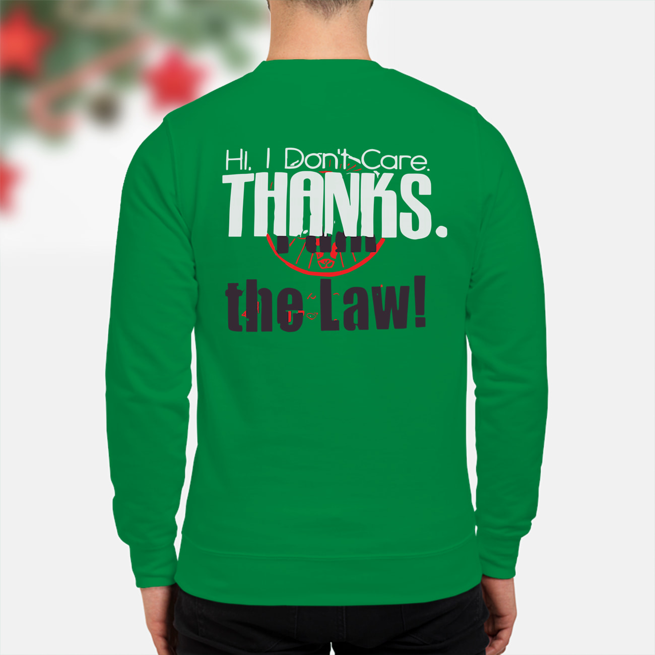 Hi I Don’T Care Thanks I Am The Law Shirt Hi I Don’T Care Thanks I Am The Law Shirt