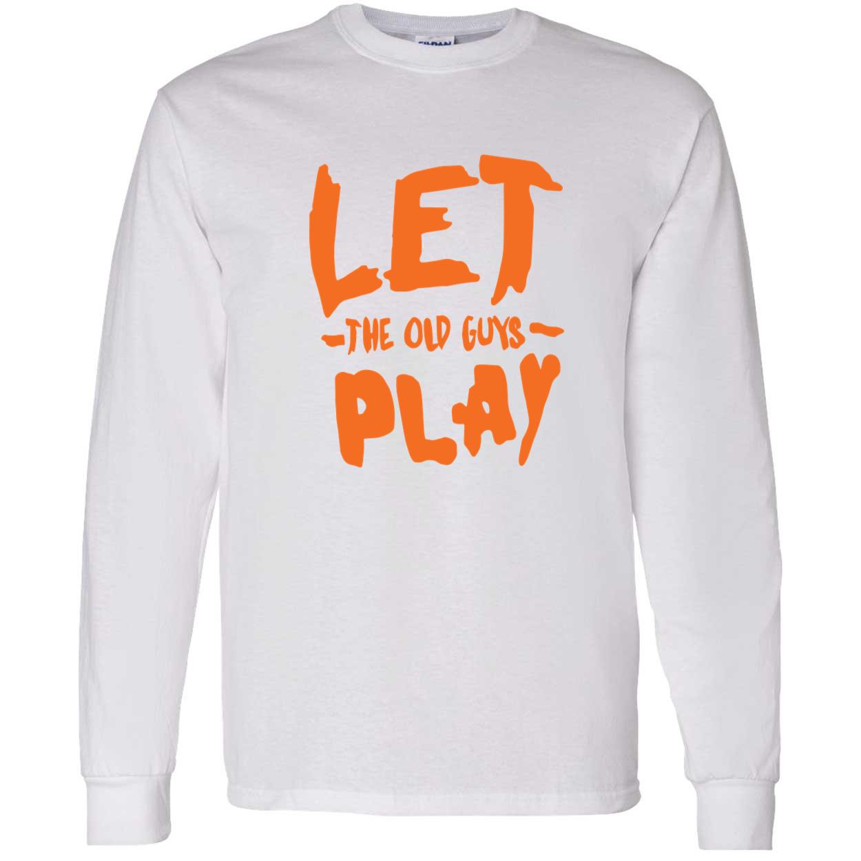 Let The Old Guys Play Shirt Let The Old Guys Play Shirt