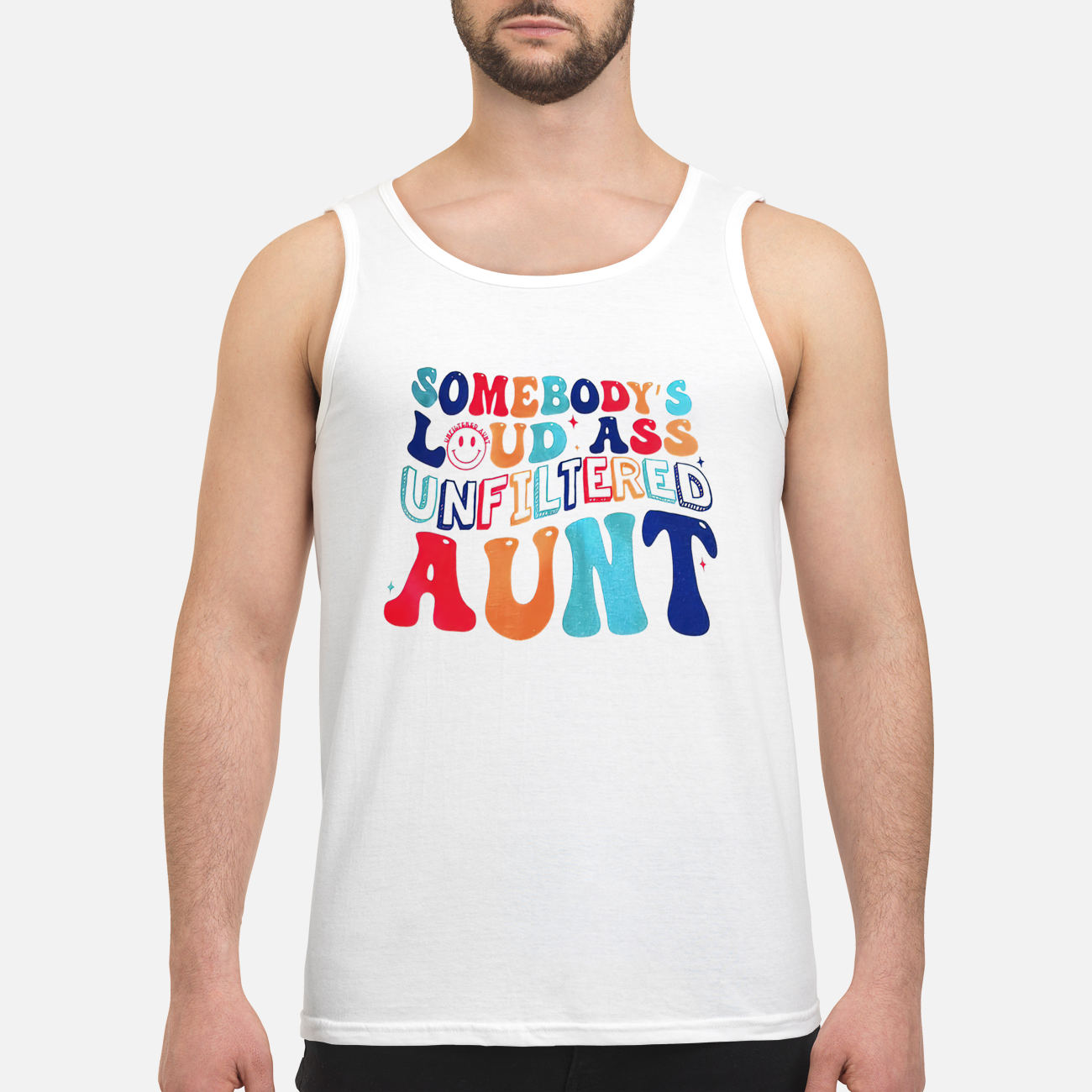 Somebody’S Loud A*S Unfiltered Aunt Shirt Somebody’S Loud A*S Unfiltered Aunt Shirt