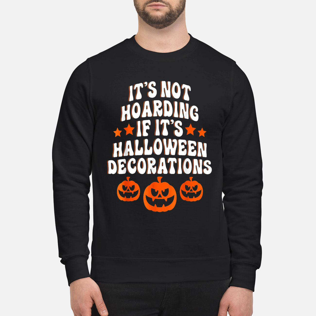 It’S Not Hoarding If It’S Halloween Decorations Shirt It’S Not Hoarding If It’S Halloween Decorations Shirt