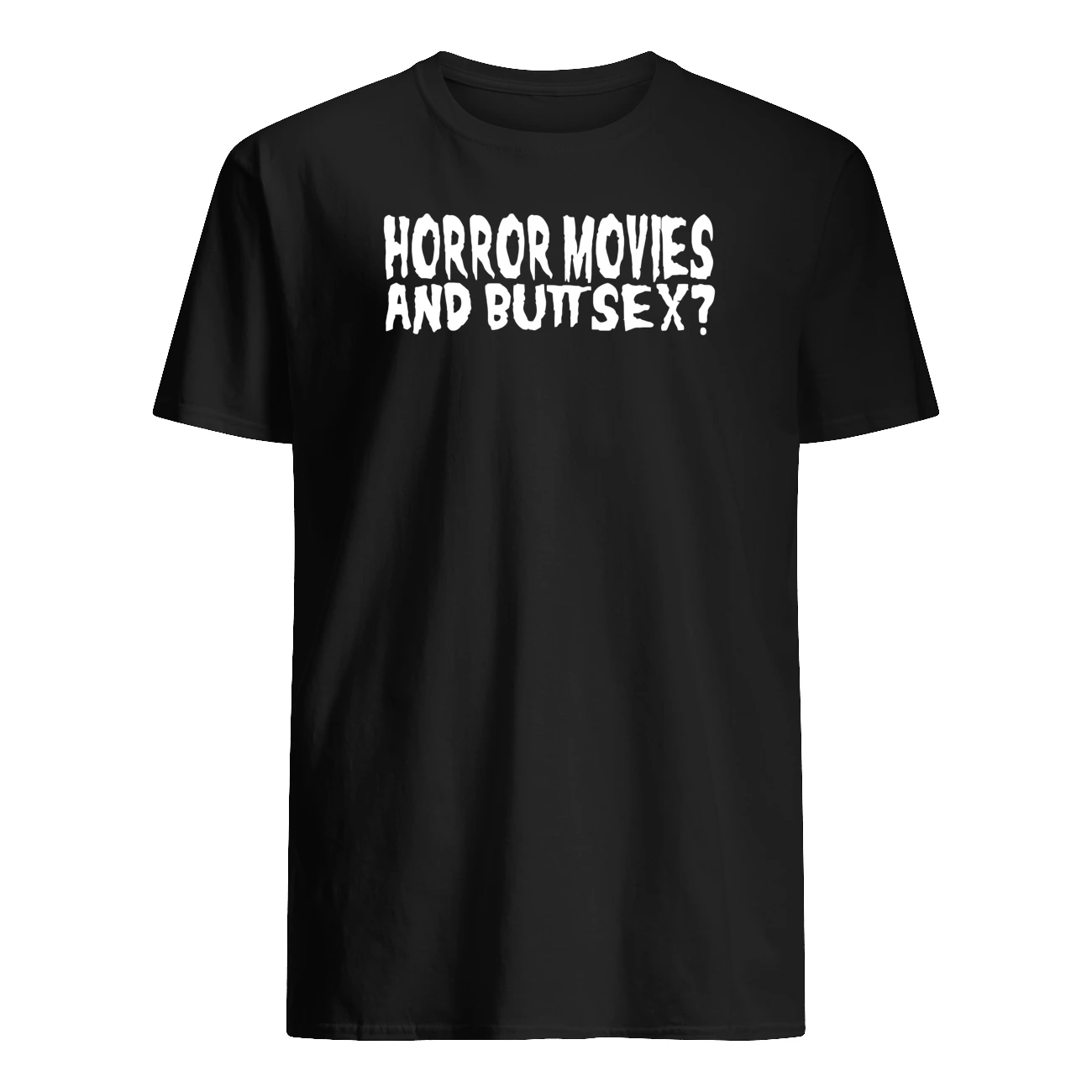 Horror Movies And B*Tt S*X Shirt