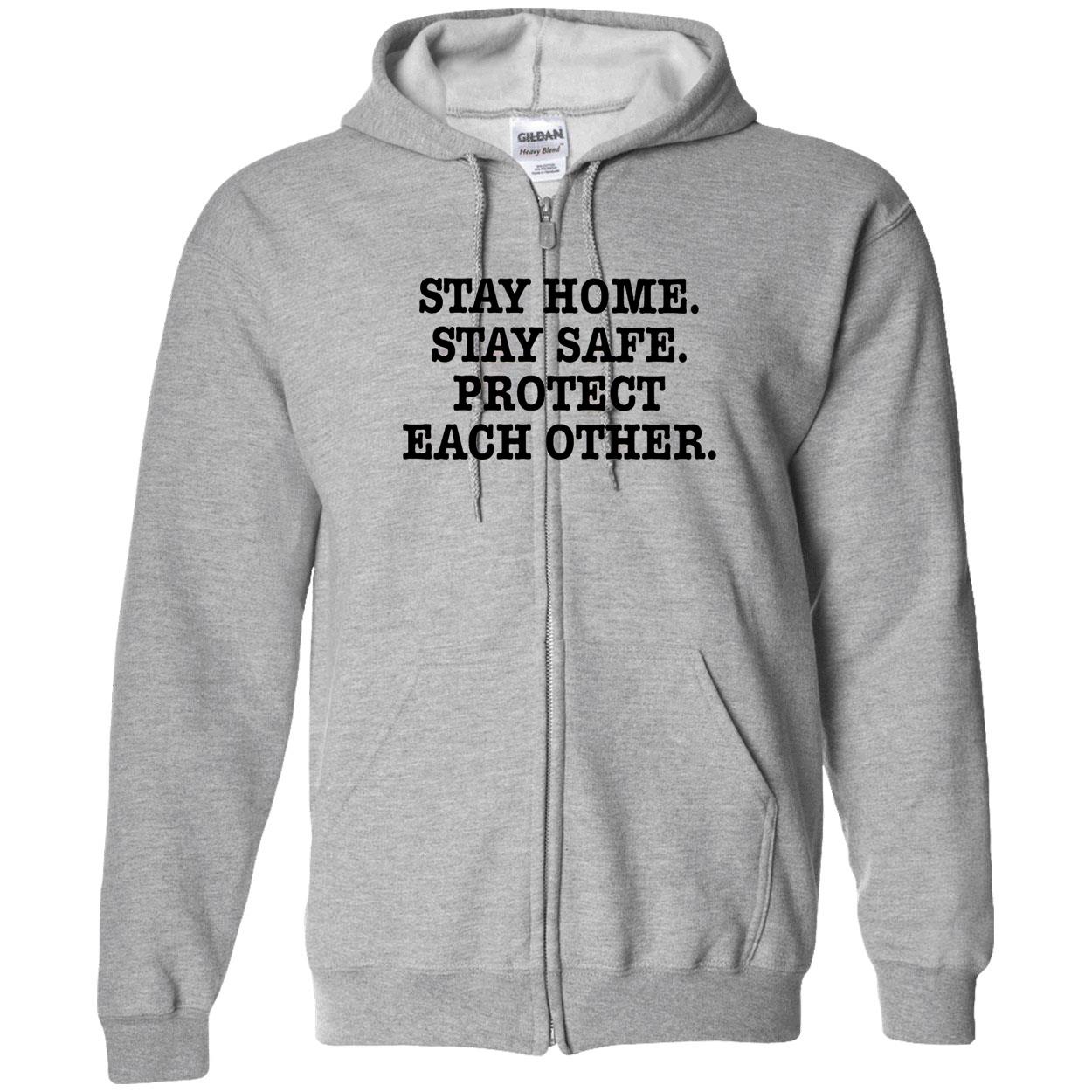 Stay Home Stay Safe Protect Each Other Shirt Stay Home Stay Safe Protect Each Other Shirt