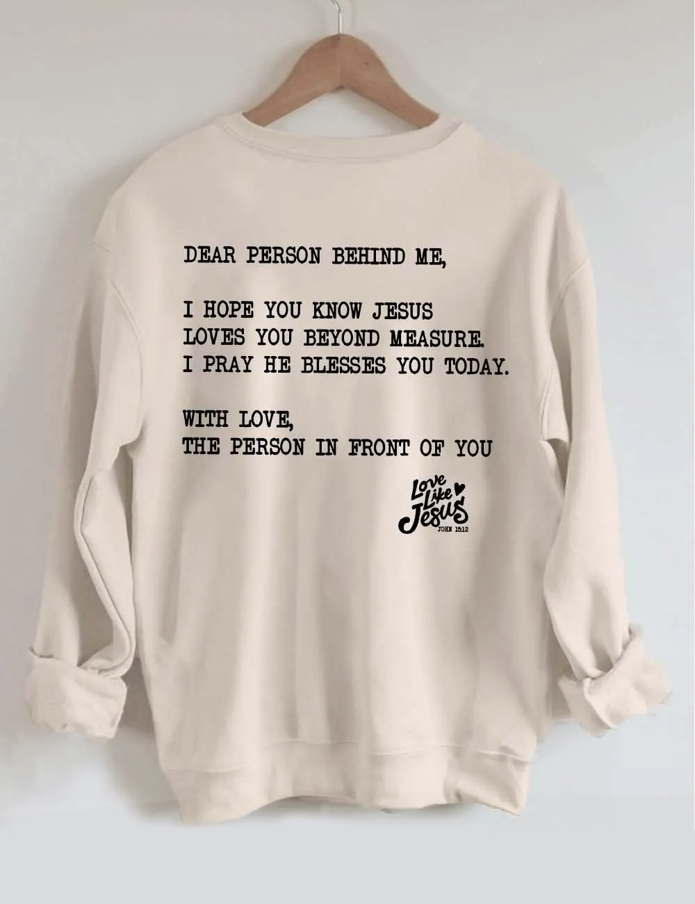 Love Like Jesus Sweatshirt Love Like Jesus Sweatshirt