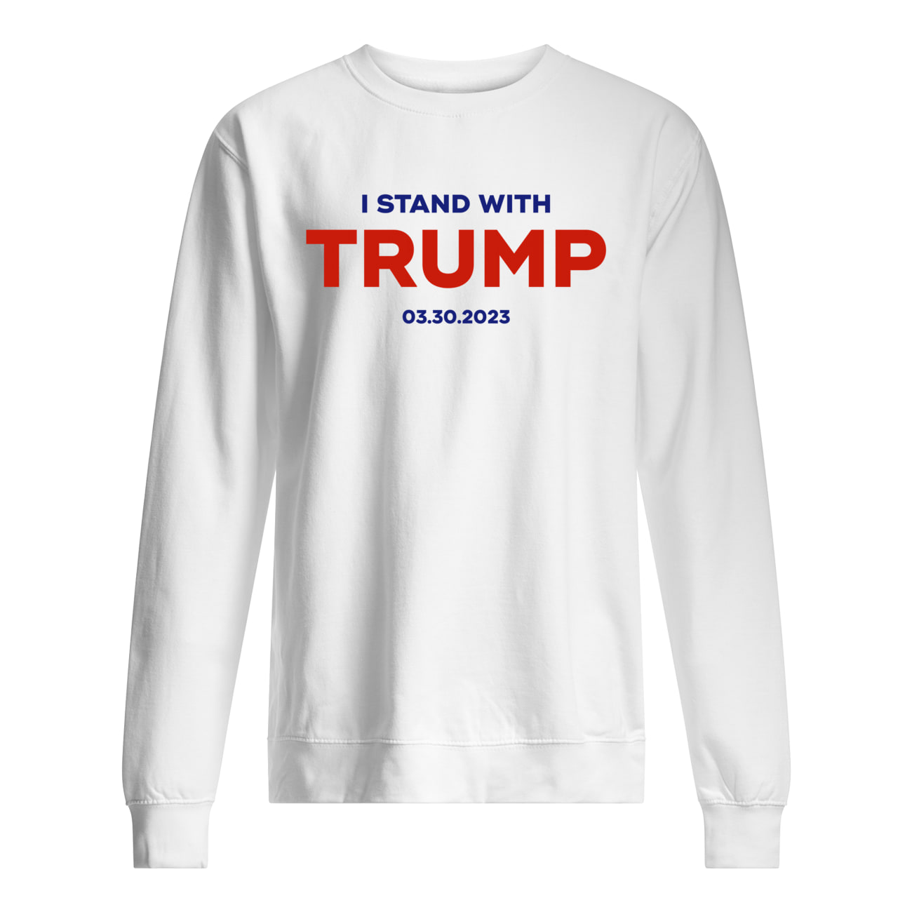 I Stand With Tr*Mp 03 30 2023 Shirt I Stand With Tr*Mp 03 30 2023 Shirt