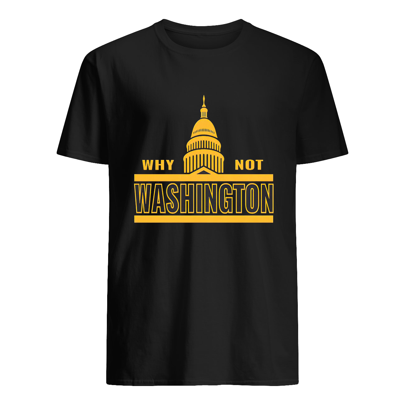 Why Not Washington Shirt Why Not Washington Shirt