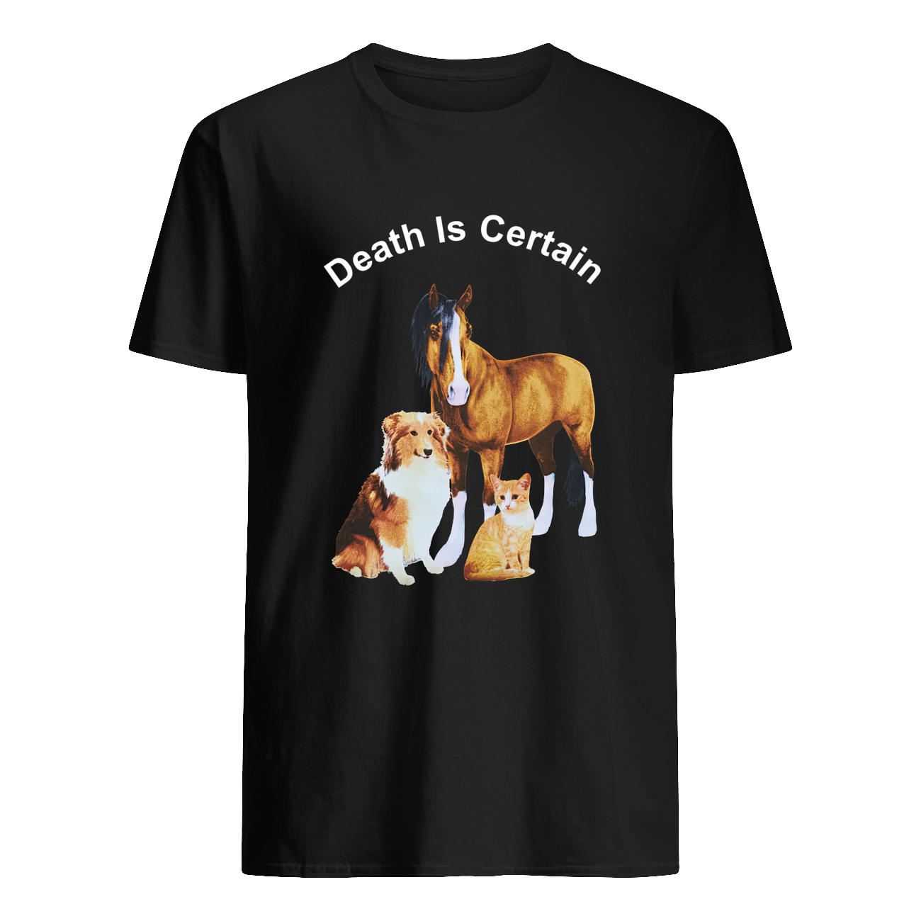 Death Is Certain Horse And Dog Shirt Death Is Certain Horse And Dog Shirt