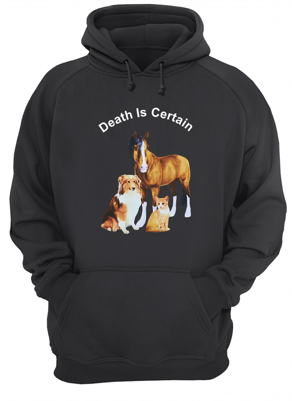 Death Is Certain Horse And Dog Shirt Death Is Certain Horse And Dog Shirt