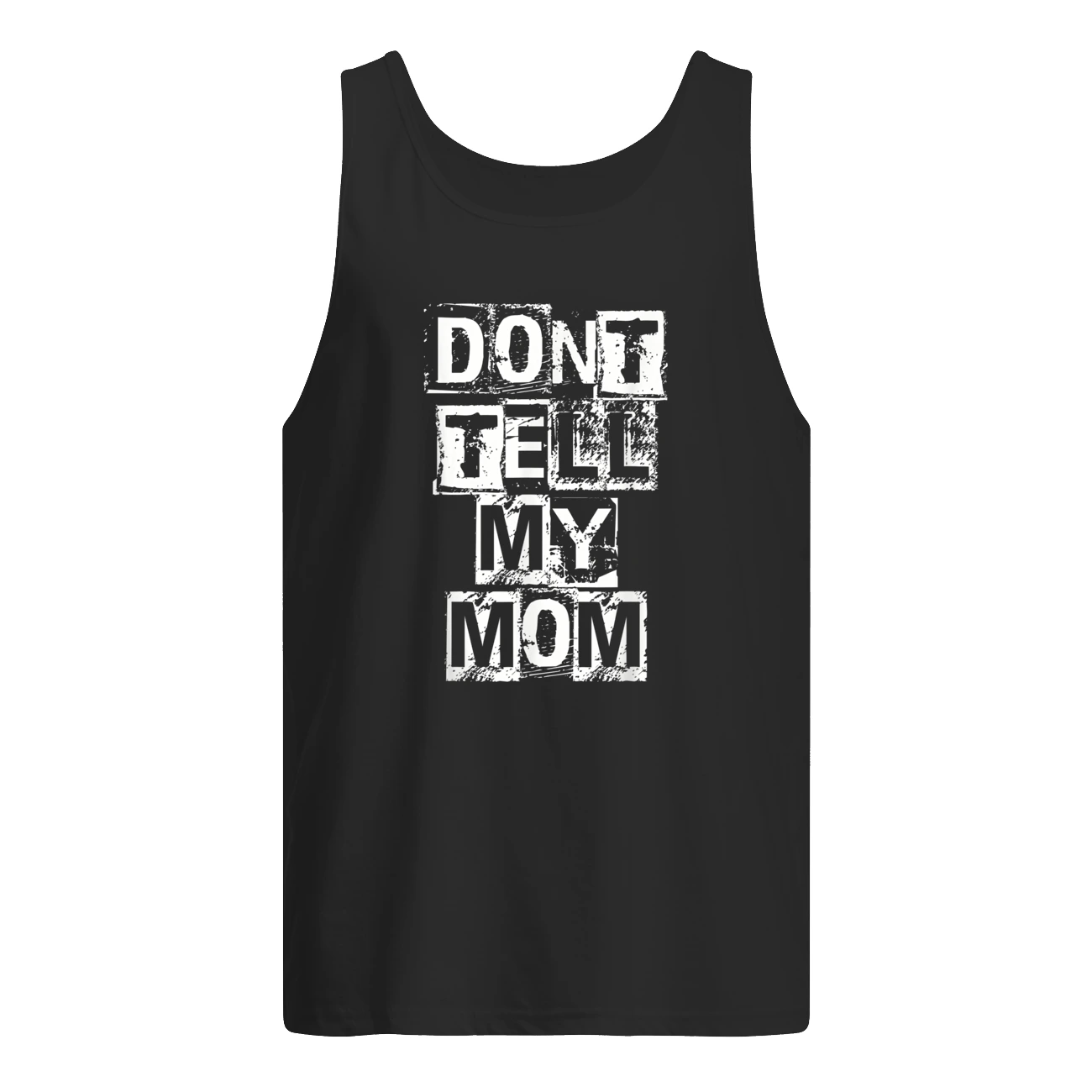 Don’T Tell My Mom Shirt Don’T Tell My Mom Shirt