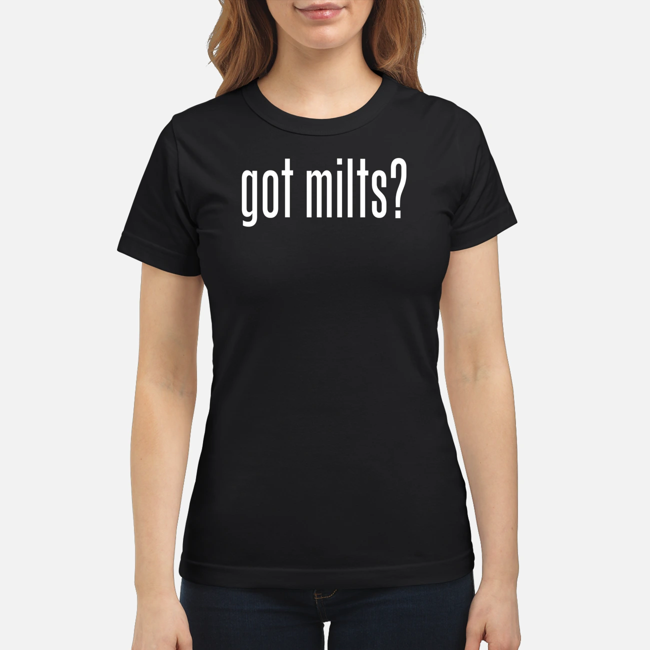 Got Milts Shirt Got Milts Shirt