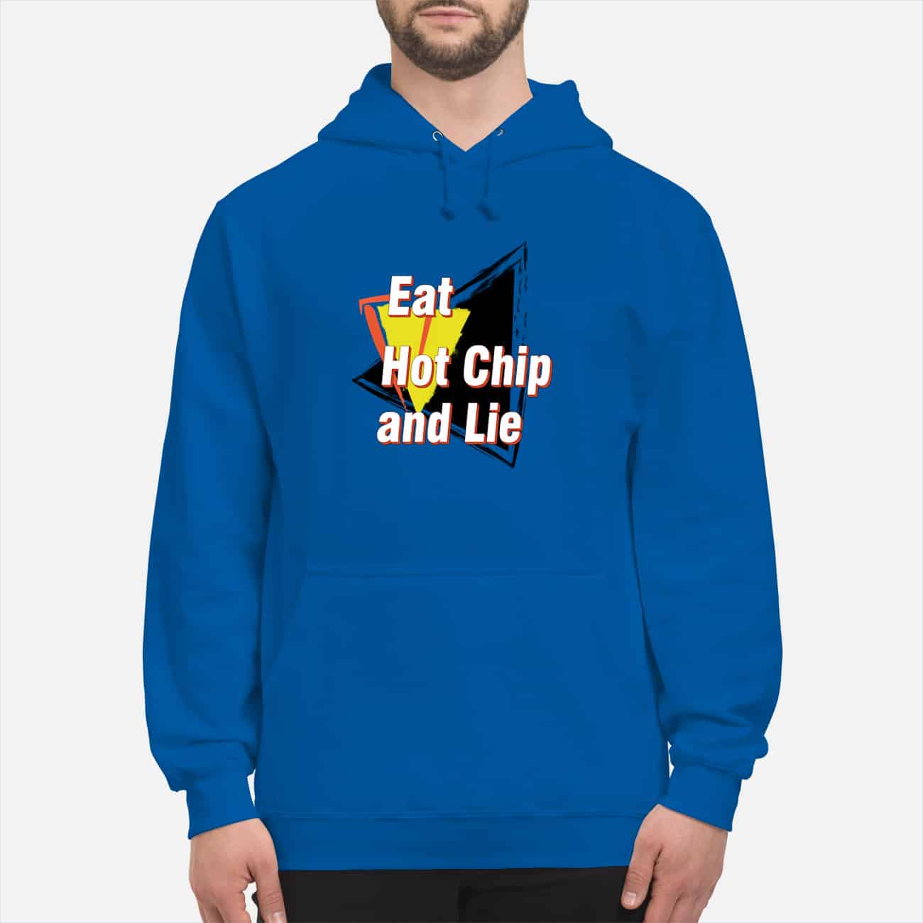 Eat Hot Chip And Lie T-Shirt Eat Hot Chip And Lie T-Shirt
