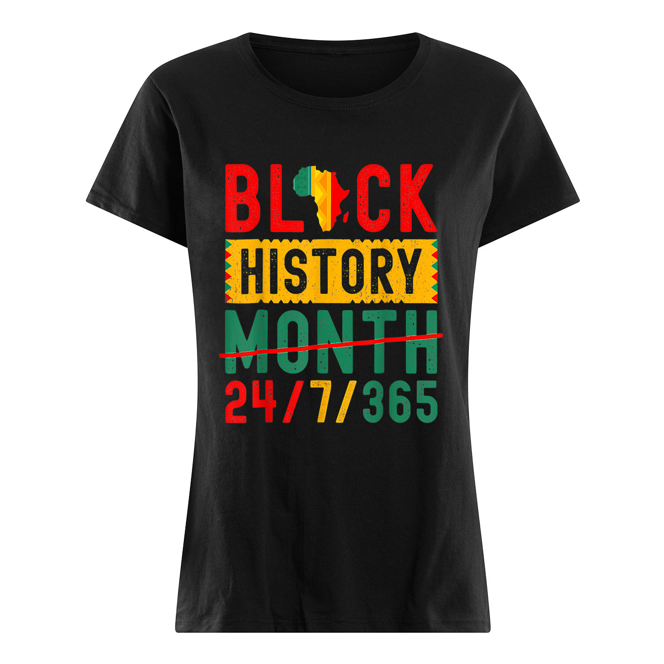 Black History Month 24 7 365 Shirt Black History Month 24 7 365 Shirt